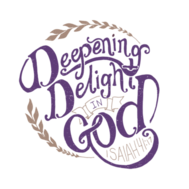 Deepening Delight in God